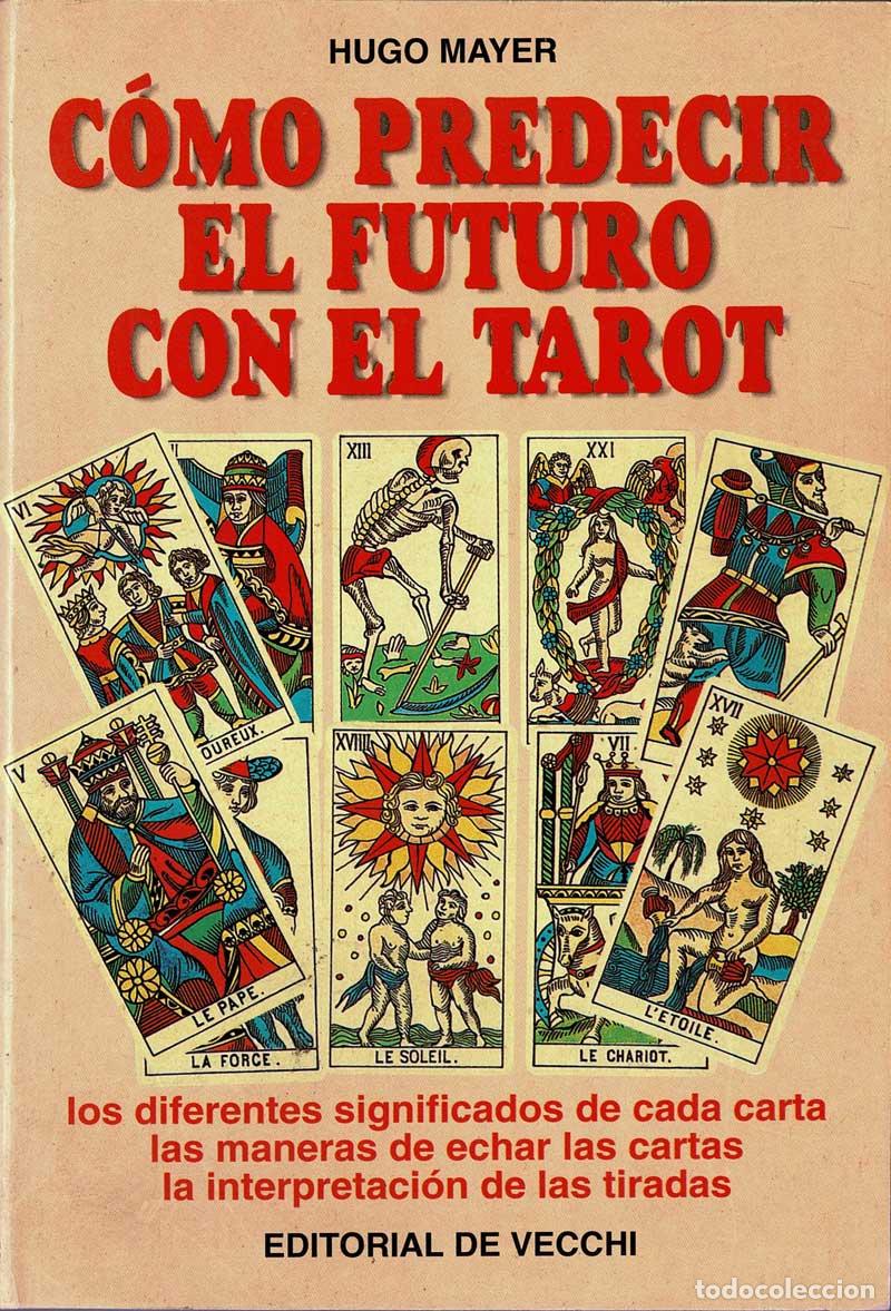 Libros de segunda mano: C&oacute;mo predecir el futuro con el Tarot - Hugo Mayer - Foto 1