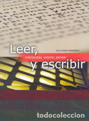 Libros de segunda mano: LEER Y ESCRIBIR - HERN&Aacute;NDEZ GARC&Iacute;A, GUILLERMO - Foto 1