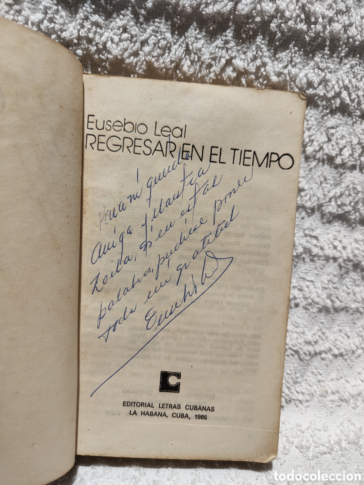 Libros de segunda mano: EUSEBIO LEAL /REGRESAR EN EL TIEMPO/ - Foto 2