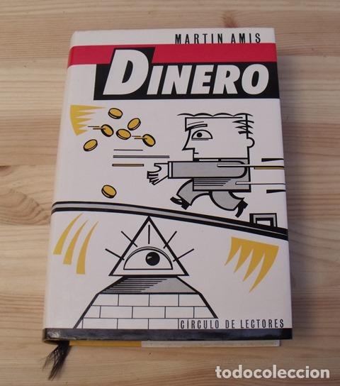 Libros de segunda mano: Libro Dinero - Martin Amis - C&iacute;rculo de Lectores - Foto 1