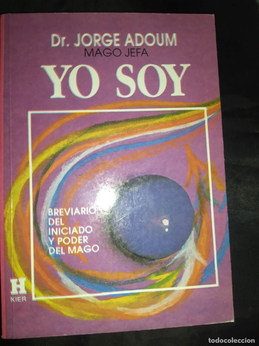 Libros de segunda mano: DR JORGE ADOUM ( MAGO JEFA). YO SOY. EDITORIAL KIER - Foto 1