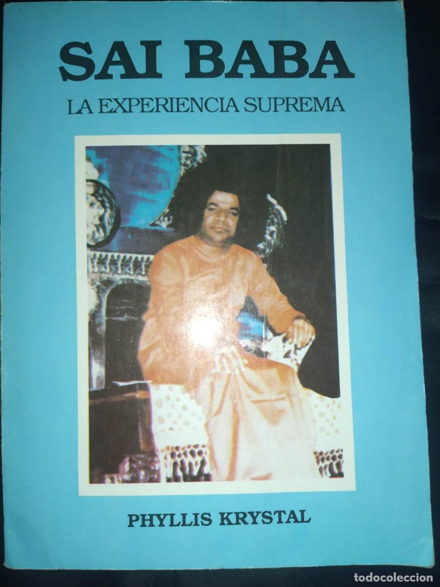 Libros de segunda mano: Sai Baba. La experiencia suprema - Phyllis Krystal - Foto 1