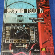 Libros de segunda mano: INSTRUMENTOS DE MEDIDA - ELECTRÓNICA, RADIO Y TV Nº 9 - AFHA (1980) ¡PRECINTADO!. Lote 390784904