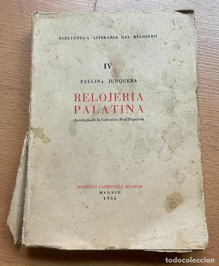 Libros de segunda mano: RELOJERIA PALATINA, Paulina Junquera - Foto 1