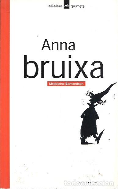 Libros de segunda mano: BRUIXA ANNA LA GALERA - Foto 1