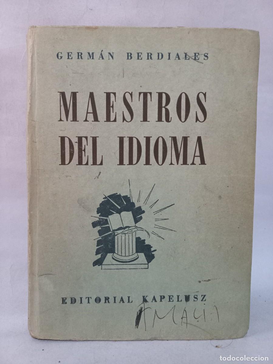 Libros de segunda mano: Germ&aacute;n Berdiales - Maestros del Idioma - Primera edici&oacute;n - 1951 - Foto 1