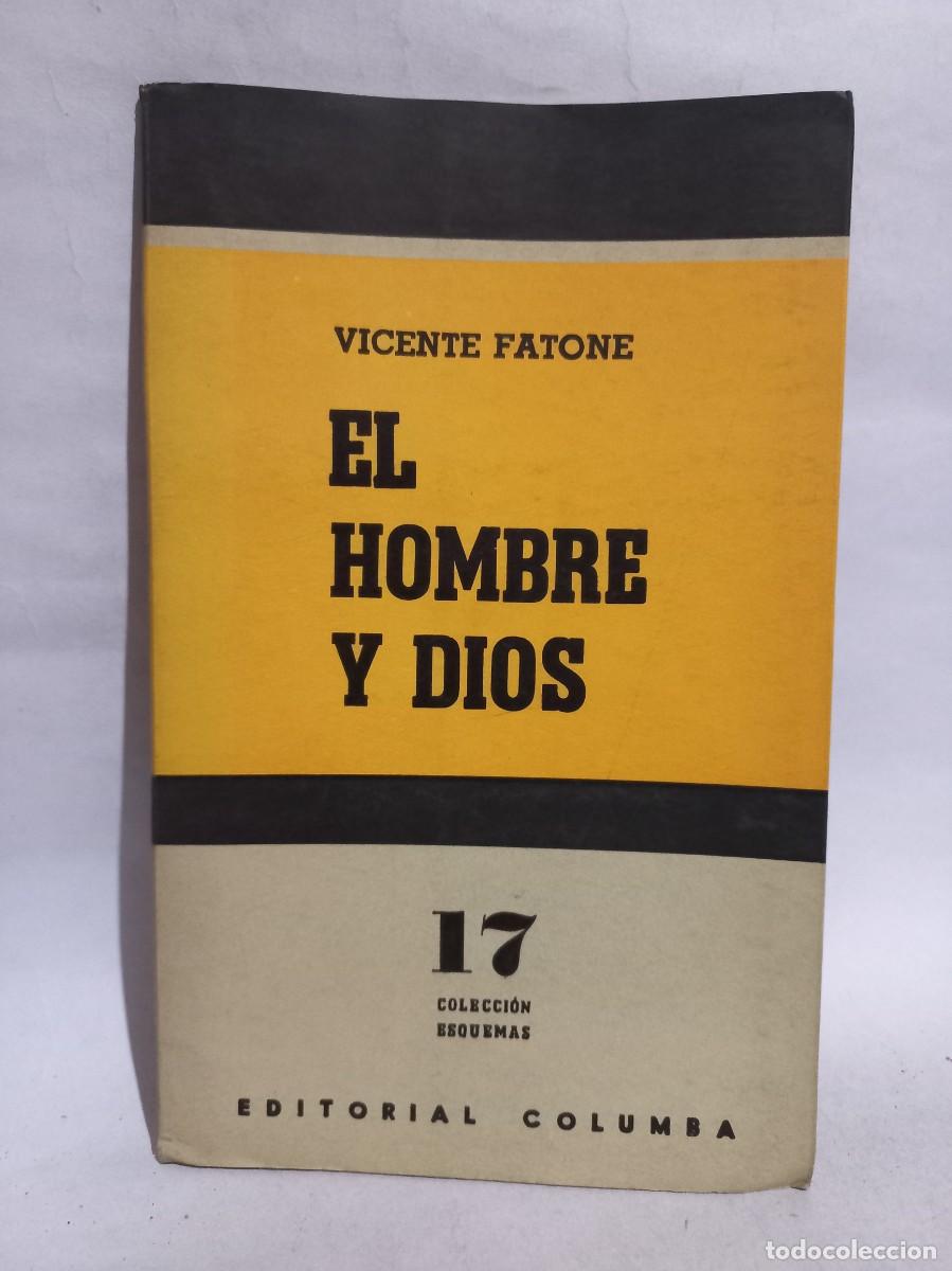 Libros de segunda mano: Vicente Fatone - El Hombre y Dios - 1963 - Foto 1