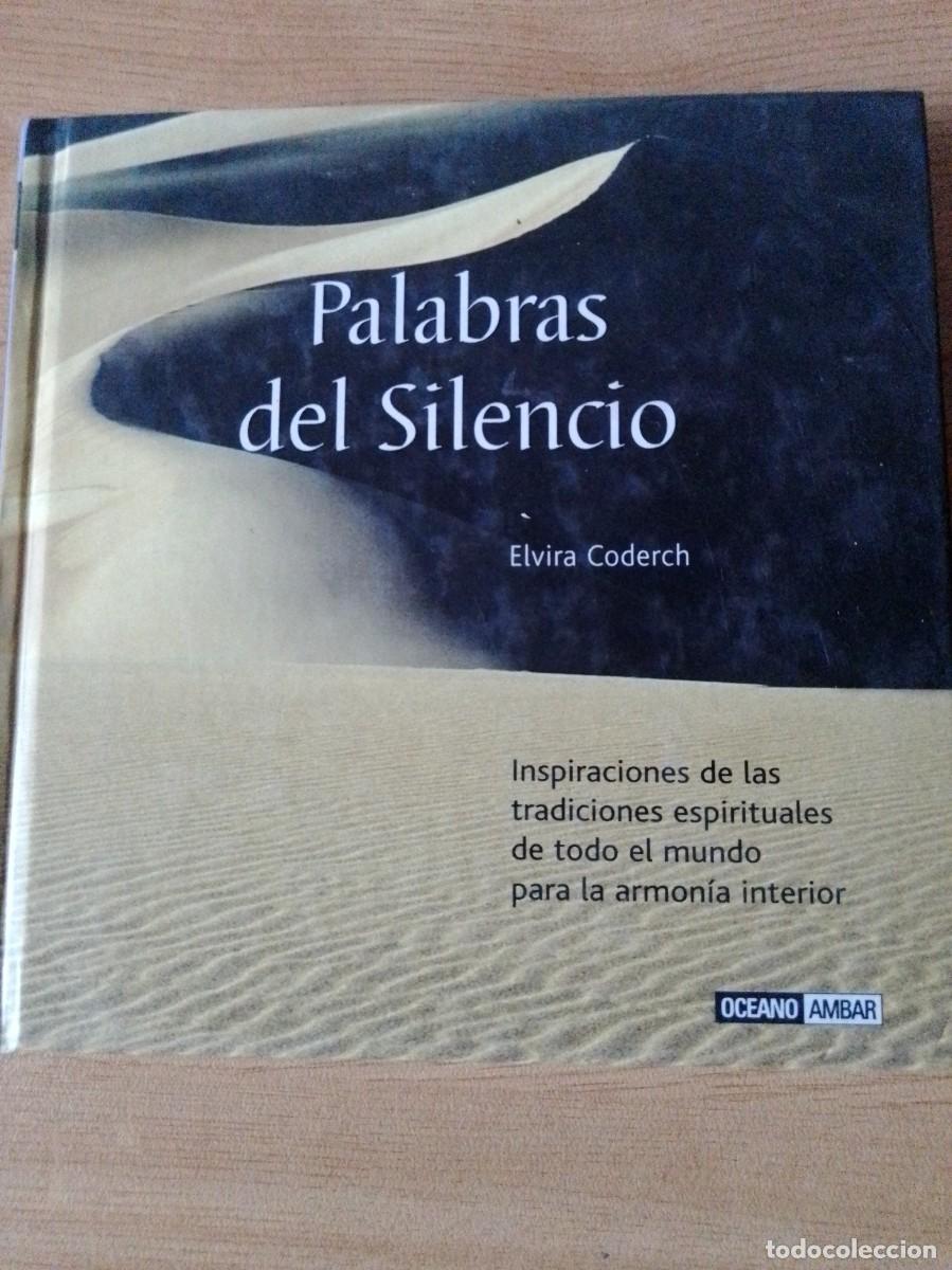 Libros de segunda mano: PALABRAS DEL SILENCIO POR ELVIRA CODERCH 2006 - Foto 1