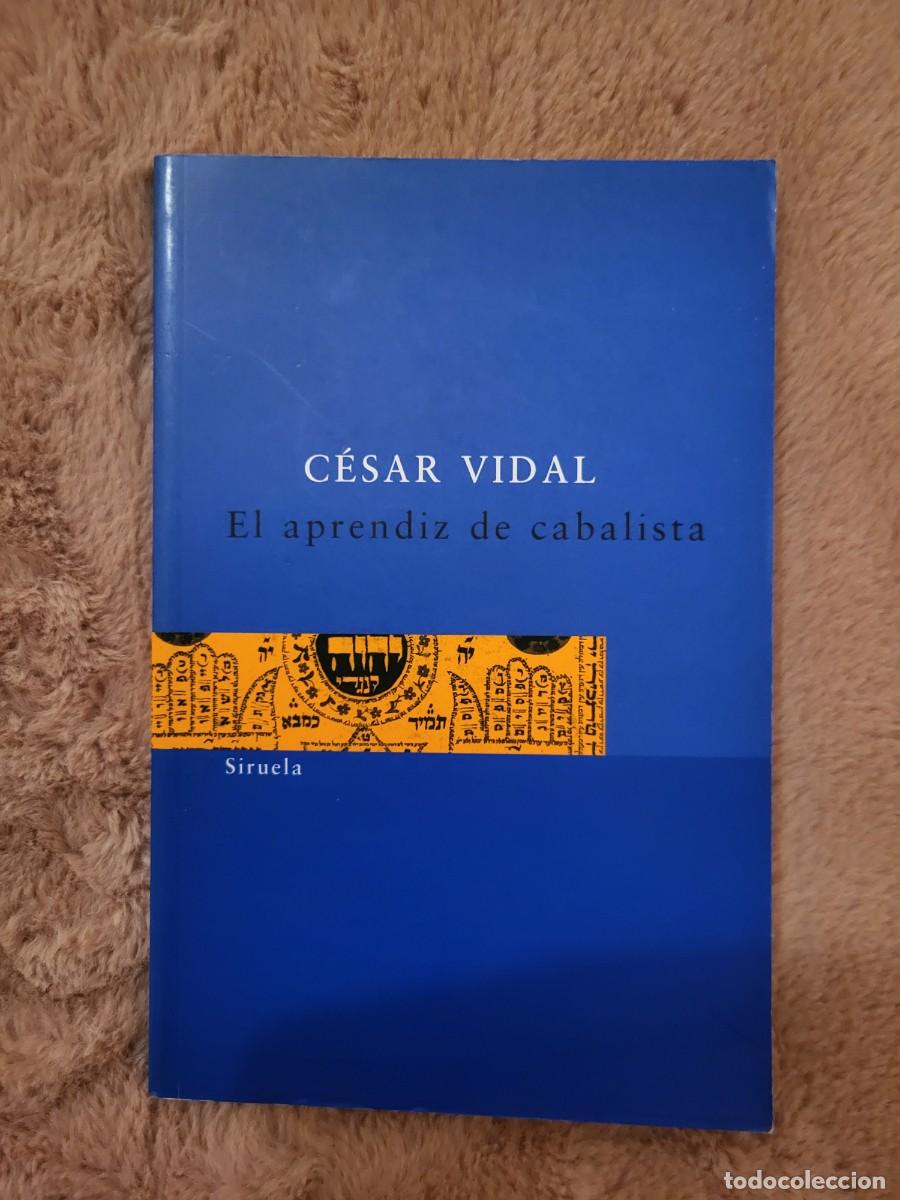 Libros de segunda mano: EL APRENDIZ DE CABALISTA C&Eacute;SAR VIDAL - Foto 1