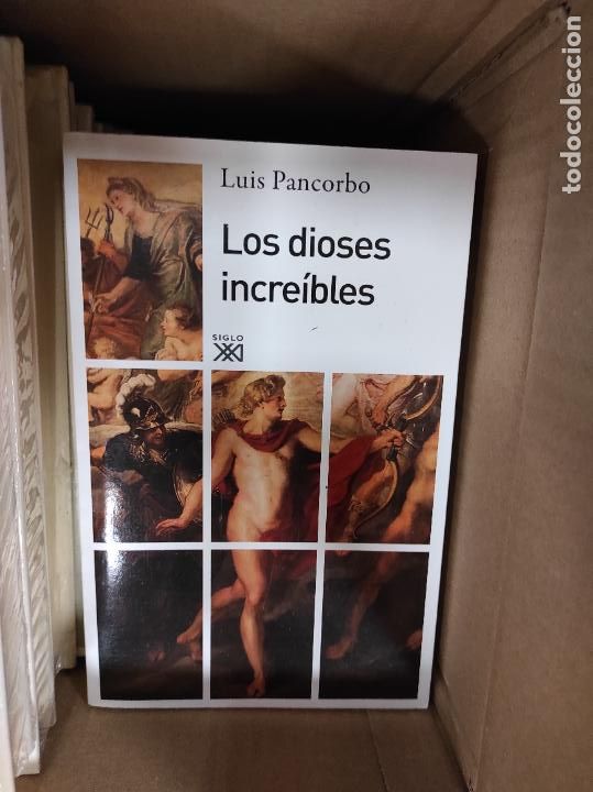 Libros de segunda mano: LUIS PANCORBO - LOS DIOSES INCRE&Iacute;BLES - SIGLO XXI DE ESPA&Ntilde;A EDITORES