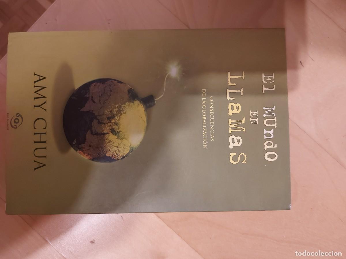 Libros de segunda mano: EL MUNDO EL LLAMAS AMY CHUA - Foto 1