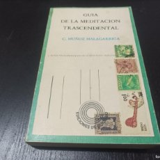 Libros de segunda mano: GUIA DE LA MEDITACION TRANSCENDENTAL - MUÑOZ MALAGARRIGA. Lote 391456614