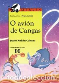 Libros de segunda mano: O avi&oacute;n de Cangas - Dar&iacute;o Xoh&aacute;n Cabana - Foto 1