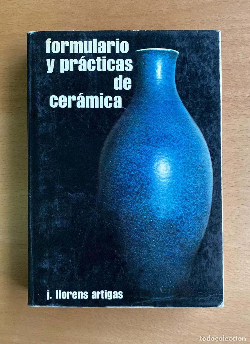 Libros de segunda mano: Formulario y pr&aacute;cticas de cer&aacute;mica, de J. Llorens Artigas - Foto 1