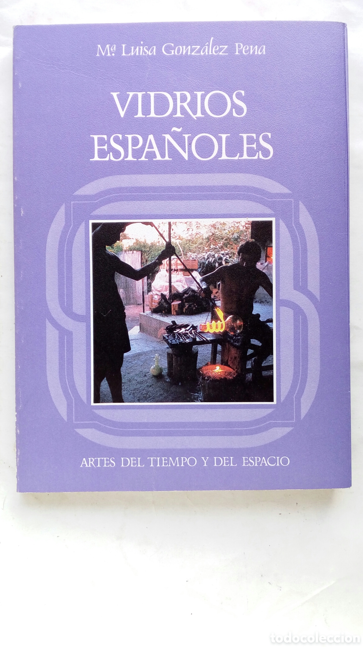 Libros de segunda mano: Vidrios espa&ntilde;oles. Mar&iacute;a Luisa Gonz&aacute;lez Pena. - Foto 1