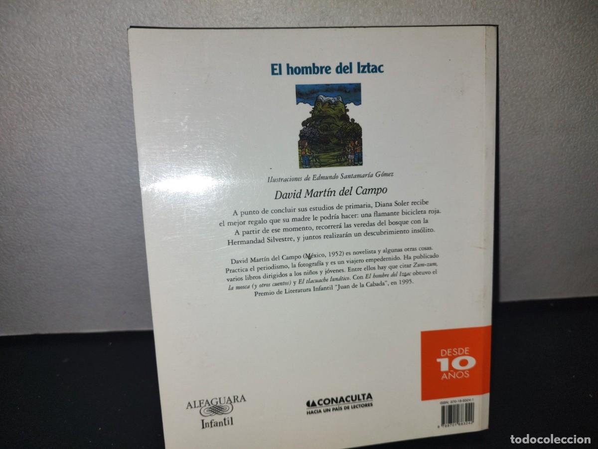 Libros de segunda mano: 64- EL HOMBRE DEL IZTAC - DAVID MART&Iacute;N DEL CAMPO - Foto 3