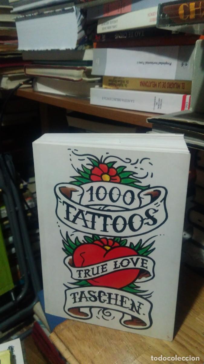 Libros de segunda mano: 1000 TATTOOS TRUE LOVE, ED. TASCHEN - Foto 1