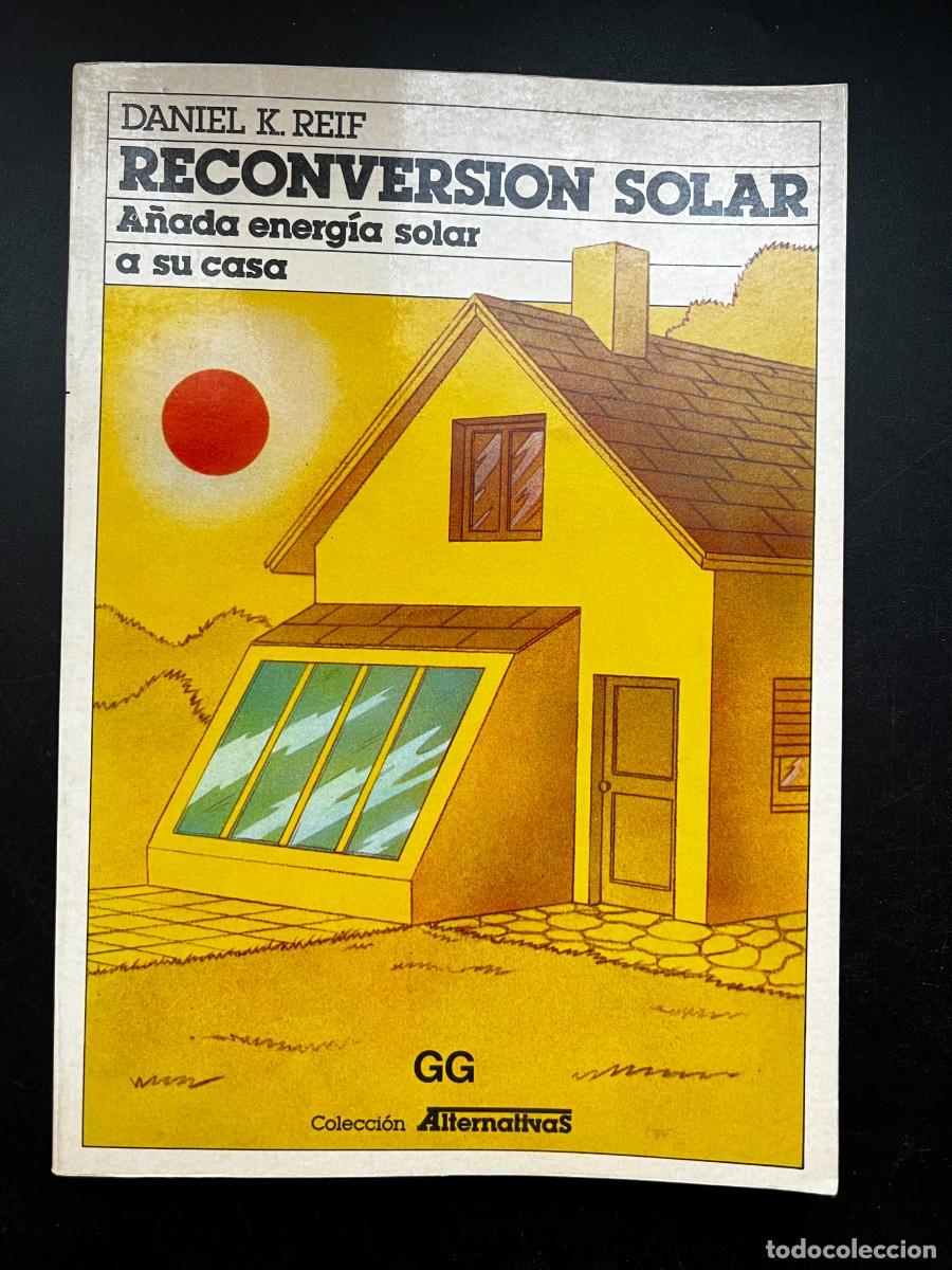 Libros de segunda mano: RECONVERSION SOLAR. DANIEL K. REIF. EDICIONES G. GILI. MEXICO, 1983. PAGS: 67 - Foto 1