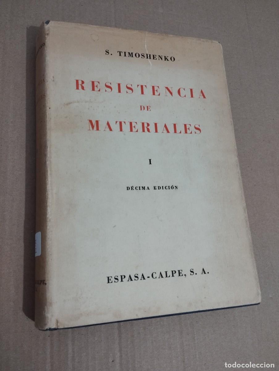 Libros de segunda mano: RESISTENCIA DE MATERIALES. PRIMERA PARTE. TEOR&Iacute;A ELEMENTAL Y PROBLEMAS (S. TIMOSHENKO) - Foto 1
