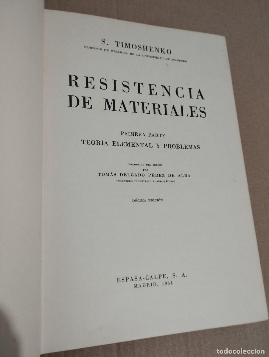 Libros de segunda mano: RESISTENCIA DE MATERIALES. PRIMERA PARTE. TEOR&Iacute;A ELEMENTAL Y PROBLEMAS (S. TIMOSHENKO) - Foto 2