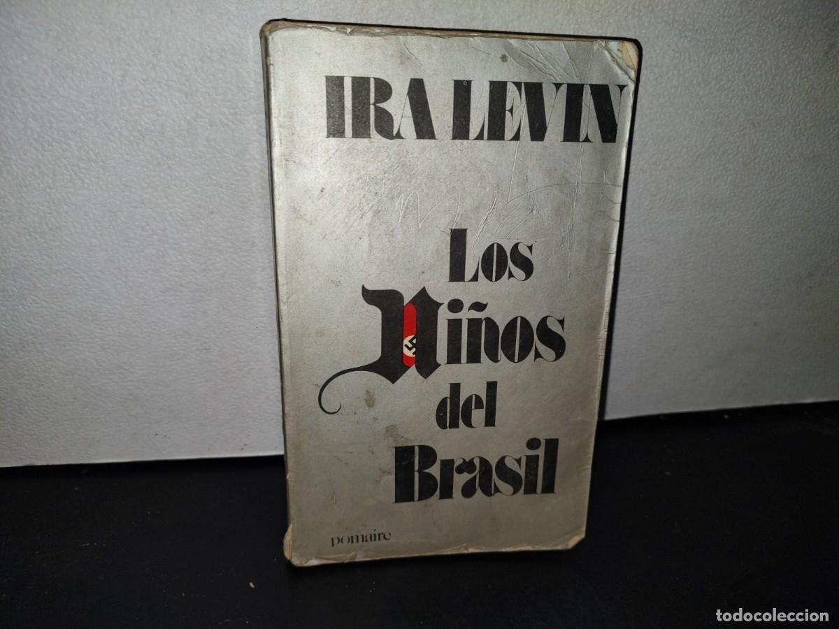 Libros de segunda mano: 65- LOS NI&Ntilde;OS DEL BRASIL - IRA LEVIN - 1979 - Foto 1