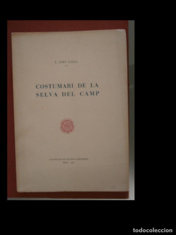 Libros de segunda mano: Costumari de la Selva del Camp. E. Fort Cogul - Foto 6