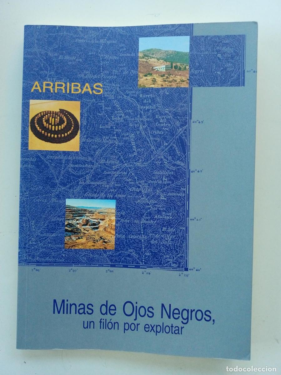 Libros de segunda mano: MINAS DE OJOS NEGROS, UN FIL&Oacute;N POR EXPLOTAR, Diego Arribas