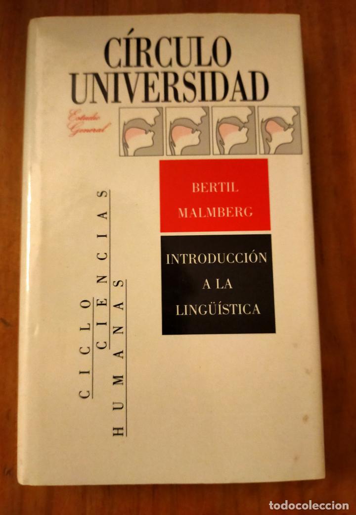 Libros de segunda mano: INTRODUCCION A LA LING&Uuml;ISTICA - BERTIL MALMBERG - C&Iacute;RCULO UNIVERSIDAD - Foto 1