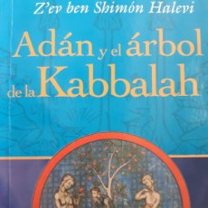 Libros de segunda mano: ADAN Y EL ARBOL DE LA KABBALAH Z'EV BEN SHIMON HALEVI PAX MEXICO 2005 KABBALISTAS C64. Lote 392206774