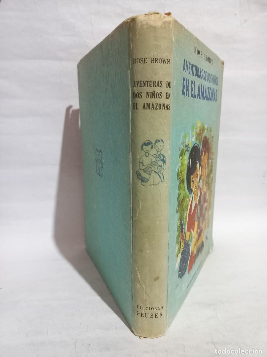 Libros de segunda mano: Rose Brown - Aventuras de dos Ni&ntilde;os en el Amazonas - 1953 - Foto 2