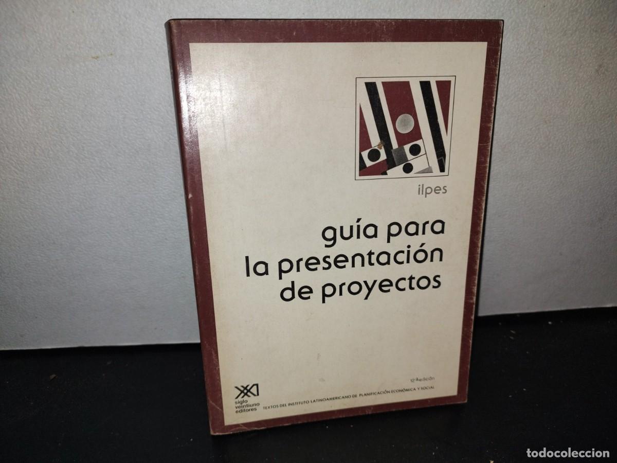 Libros de segunda mano: 65- GU&Iacute;A PARA LA PRESENTACI&Oacute;N DE PROYECTOS - ILPES - Foto 1
