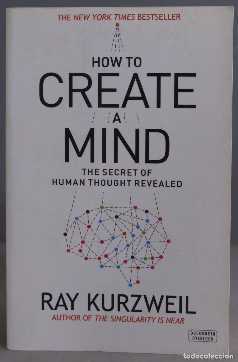 Libros de segunda mano: How to Create a Mind. Ray Kurzweil - Foto 1