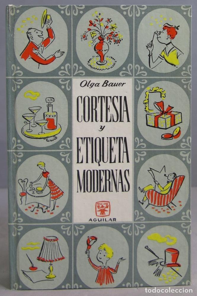 Libros de segunda mano: Cortes&iacute;a y etiqueta modernas. Bauer - Foto 1