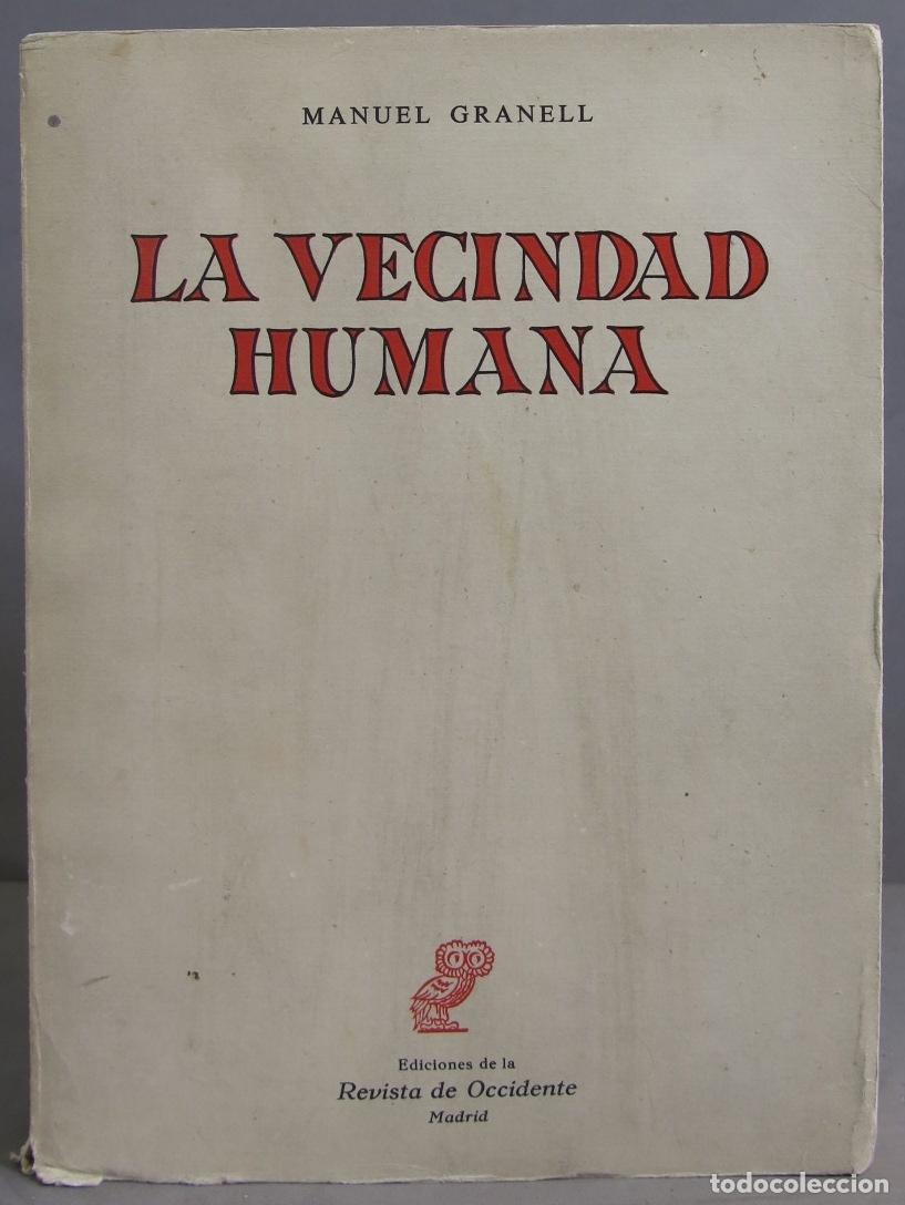 Libros de segunda mano: La vecindad humana. Manuel Granell - Foto 1