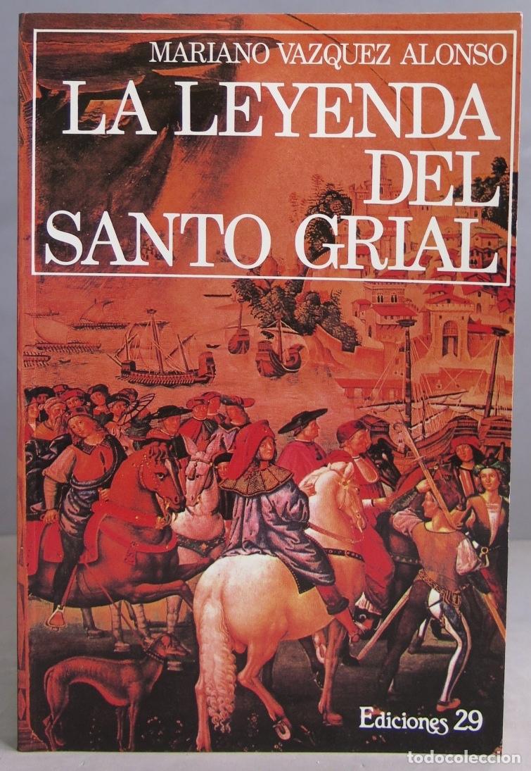 Libros de segunda mano: LA LEYENDA DEL SANTO GRIAL. VAZQUEZ ALONSO - Foto 1