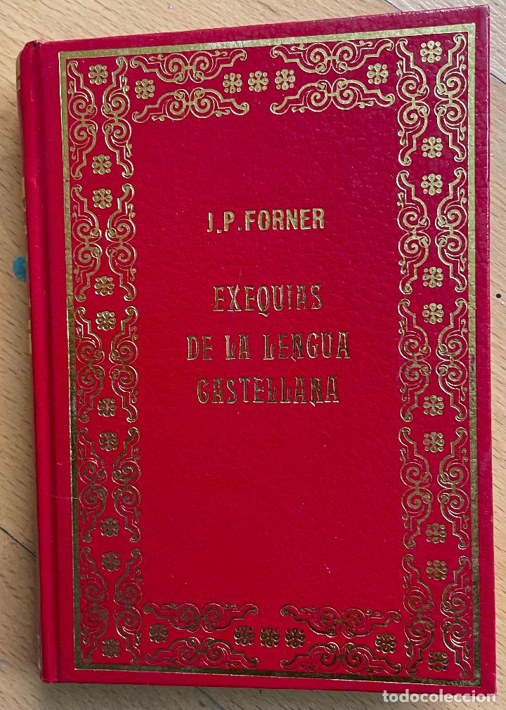 Libros de segunda mano: EXEQUIAS DE LA LENGUA CASTELLANA, JP Forner - Foto 1