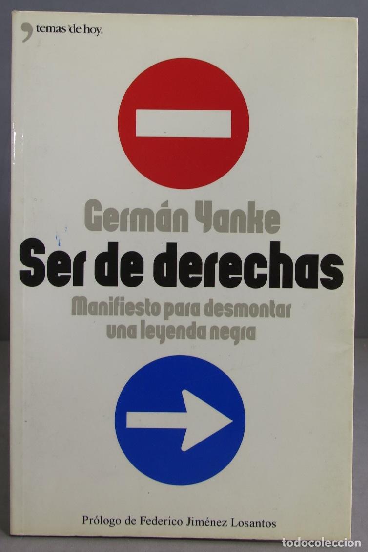 Libros de segunda mano: Ser de Derechas. German Yanke - Foto 1