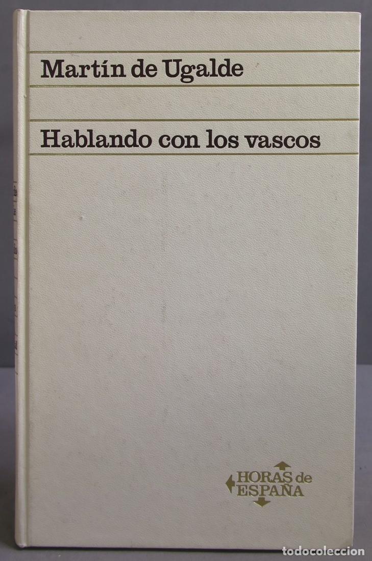 Libros de segunda mano: Hablando con los vascos. Mart&iacute;n de Ugalde - Foto 1