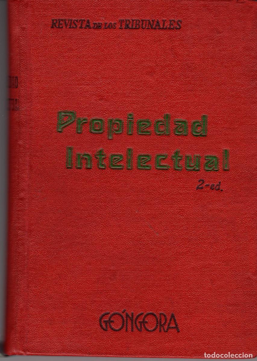 Libros de segunda mano: PROPIEDAD INTELECTUAL. FRANCISCO DE G&Oacute;NGORA - Foto 1