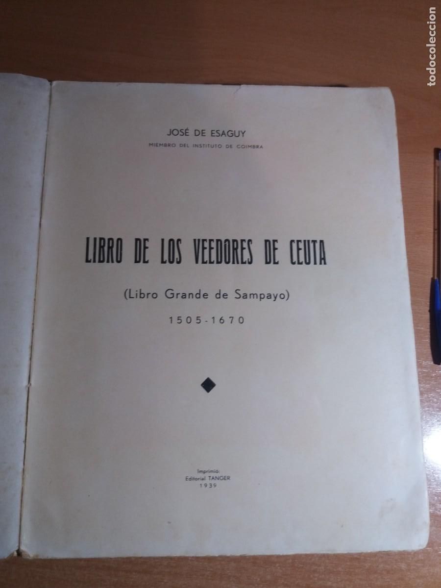 Libros de segunda mano: LIBRO DE LOS VEEDORES DE CEUTA. JOS&Eacute; DE ESAGUY - Foto 4