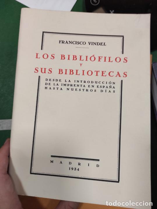 Libros de segunda mano: Francisco Vindel - Los Bibli&oacute;filos y sus Bibliotecas. Facsimil - Foto 1