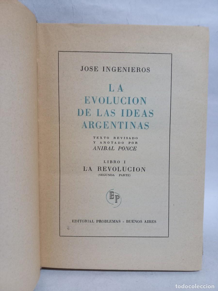 Libros de segunda mano: Jos&eacute; Ingenieros - La Evoluci&oacute;n de las Ideas Argentinas - 1946 - Foto 3