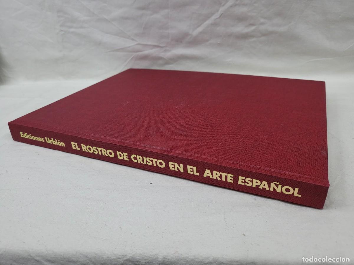 Libros de segunda mano: EL ROSTRO DE CRISTO EN EL ARTE ESPA&Ntilde;OL, RAMON RODR&Iacute;GUEZ - Foto 2