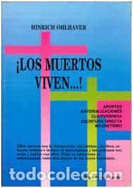 Libros de segunda mano: LOS MUERTOS VIVEN HINRICH OHLAVER - Foto 1