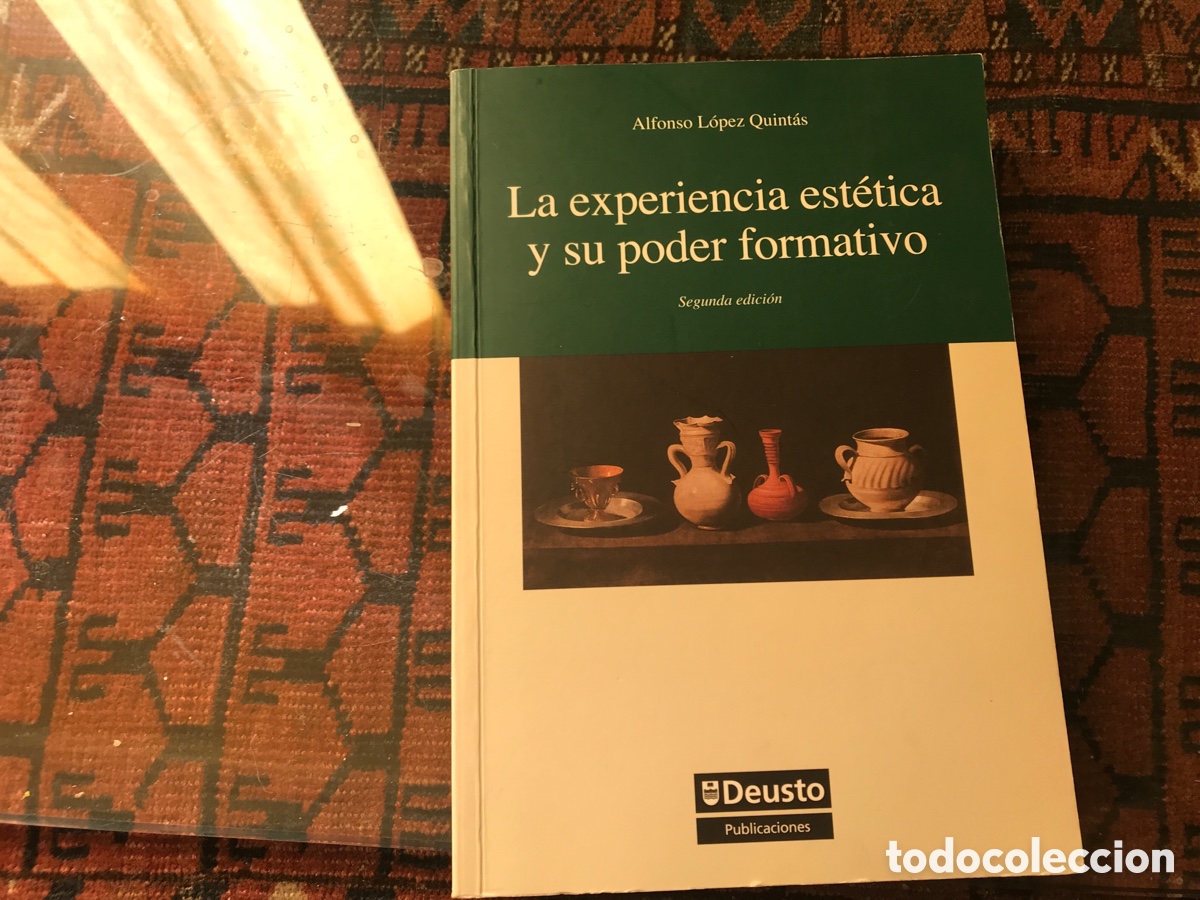 Libros de segunda mano: La experiencia est&eacute;tica y su poder formativo. Alfonso L&oacute;pez Quint&aacute;s. Deusto. Como nuevo - Foto 1