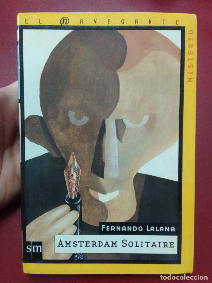 Libros de segunda mano: Fernando Lalana: Amsterdam solitaire (Ediciones SM. 1998) - Foto 1