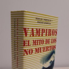 Libros de segunda mano: VAMPIROS EL MITO DE LOS NO MUERTOS. NOELIA INDURAIN Y ÓSCAR URBIOLA. CÍRCULO DE LECTORES. 2006