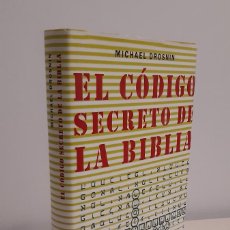 Libros de segunda mano: EL CÓDIGO SECRETO DE LA BIBLIA. MICHAEL DROSNIN. PRÓLOGO DE IKER JIMÉNEZ. CÍRCULO DE LECTORES. 2006