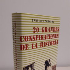 Libros de segunda mano: 20 GRANDES CONSPIRACIONES DE LA HISTORIA. SANTIAGO CAMACHO. CÍRCULO DE LECTORES. 2006