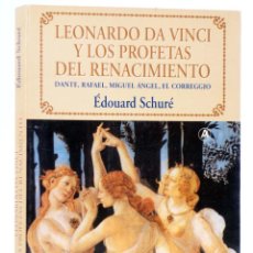 Libros de segunda mano: LEONARDO DA VINCI Y LOS PROFETAS DEL RENACIMIENTO (ÉDOUARD SCHURÉ) ABRAXAS, 2007. OFRT